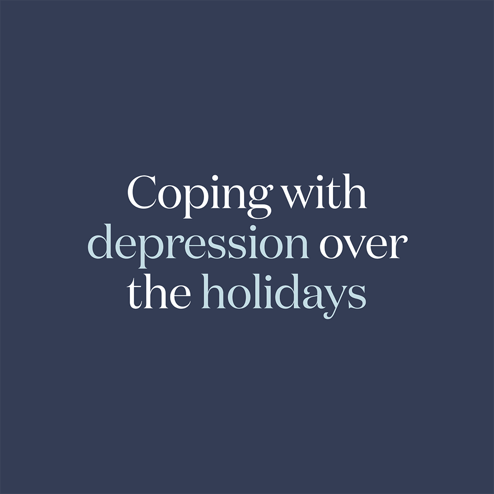 How to Cope With Depression During the Holidays