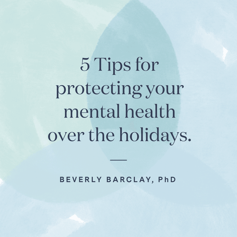 5 Tips to Protect Your Mental Health This Holiday Season