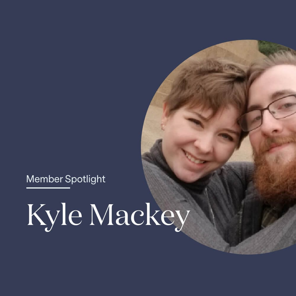 Member Spotlight: Kyle’s Story