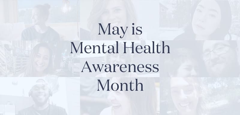 Mental Health Awareness Month: What to Know & How to Get Involved